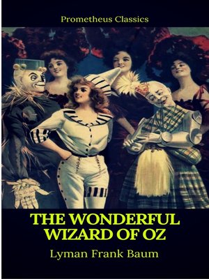 cover image of The Wonderful Wizard of Oz (Best Navigation, Active TOC)(Prometheus Classics)